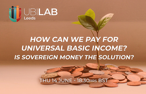 How can we pay for UBI? Is Sovereign Money the Solution?