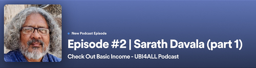 BIEN Chair Sarath Davala podcast for UBI4ALL