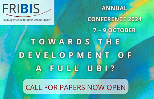 Call for Papers: FRIBIS Annual Conference 2024: Towards the Development of a Full UBI?